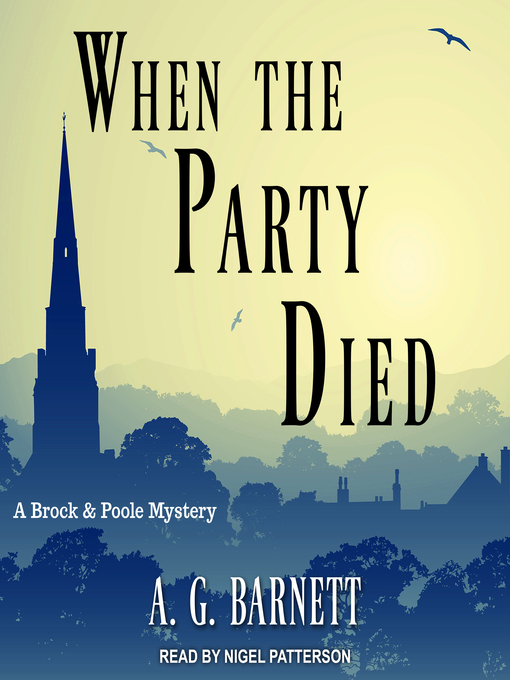 Title details for When the Party Died by A.G. Barnett - Available